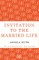 Invitation to the Married Life