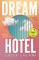 The Dream Hotel
