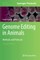 Genome Editing in Animals