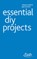Essential DIY Projects