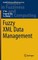 Fuzzy XML Data Management