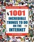 1001 Incredible Things to Do on the Internet