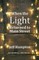 When the Light Returned to Main Street