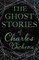 The Ghost Stories of Charles Dickens (Fantasy and Horror Classics)