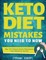 Keto Diet Mistakes You Need to Know