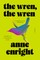 Enright, A: Wren, the Wren