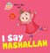 I Say Mashallah