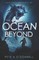 The Ocean Beyond