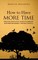 How to Have More Time