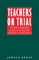 Teachers on Trial