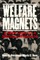 Welfare Magnets