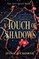 A Touch of Shadows