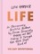 Life