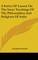 A Series Of Lesson On The Inner Teachings Of The Philosophies And Religions Of India