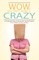 Wow, Your Mom Really Is Crazy