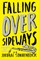 Falling Over Sideways