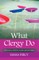 What Clergy Do