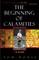 The Beginning of Calamities