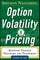 Option Volatility and Pricing: Advanced Trading Strategies and Techniques, 2nd Edition