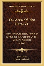 The Works of John Home V1 The Works of John Home V1
