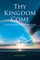 Thy Kingdom Come