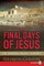 The Final Days of Jesus
