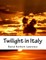 Twilight in Italy