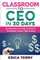 Classroom to CEO in 30 Days