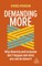 Demanding More