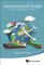 International Trade: Theory, Evidence and Policy