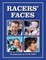 Racer's Faces