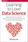 Learning to Love Data Science