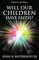Will Our Children Have Faith