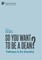 So You Want to be a Dean?