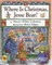 Where Is Christmas, Jesse Bear?