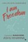 I Am Freedom