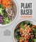Plant Based Cooking: Easy, Wholesome and Delicious Recipes for Good Health