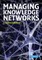 Managing Knowledge Networks
