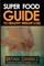 super food guide to healthy wieght loss