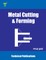 Metal Cutting and Forming