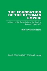The Foundation of the Ottoman Empire The Foundation of the Ottoman Empire
