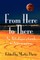 From Here to There