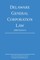 Delaware General Corporation Law; 2020 Edition