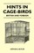 Hints in Cage-Birds - British and Foreign