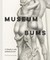 Museum Bums