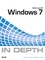 Microsoft Windows 7 In Depth