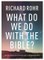Rohr, R: What Do We Do With the Bible?
