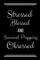 Stressed Blessed Survival Prepping Obsessed