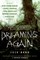 Dreaming Again