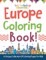 Europe Coloring Book! A Unique Collection Of Coloring Pages For Kids